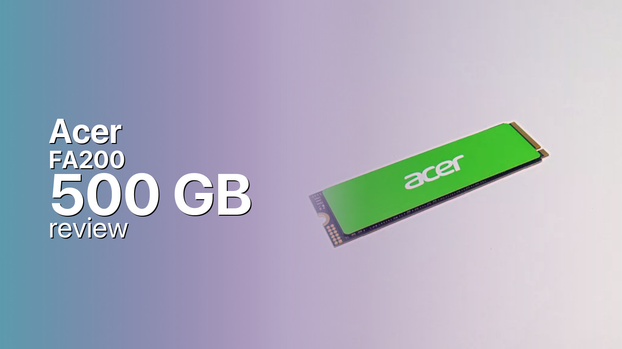 Acer FA200 500 GB: A Budget PCIe 4.0 QLC NVMe