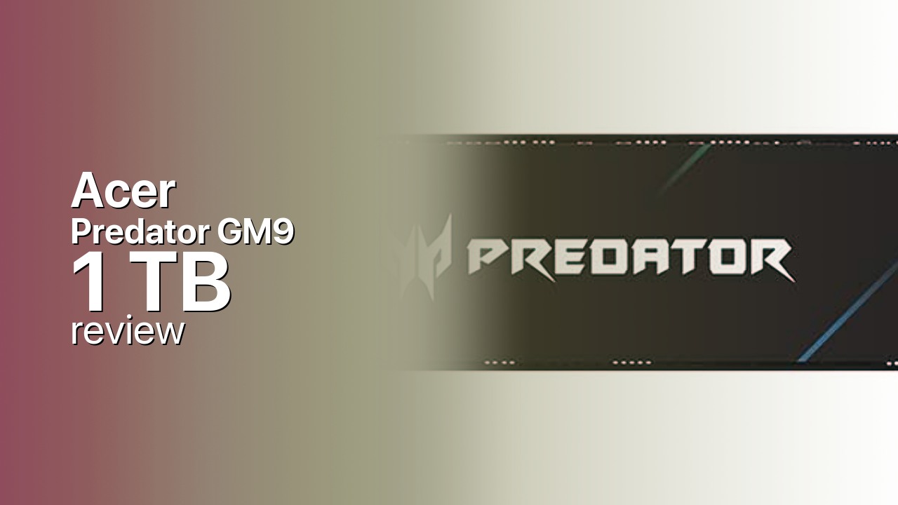 Acer Predator GM9 1TB NVMe SSD tech specifications Acer Predator GM9 1TB NVMe SSD tech specifications