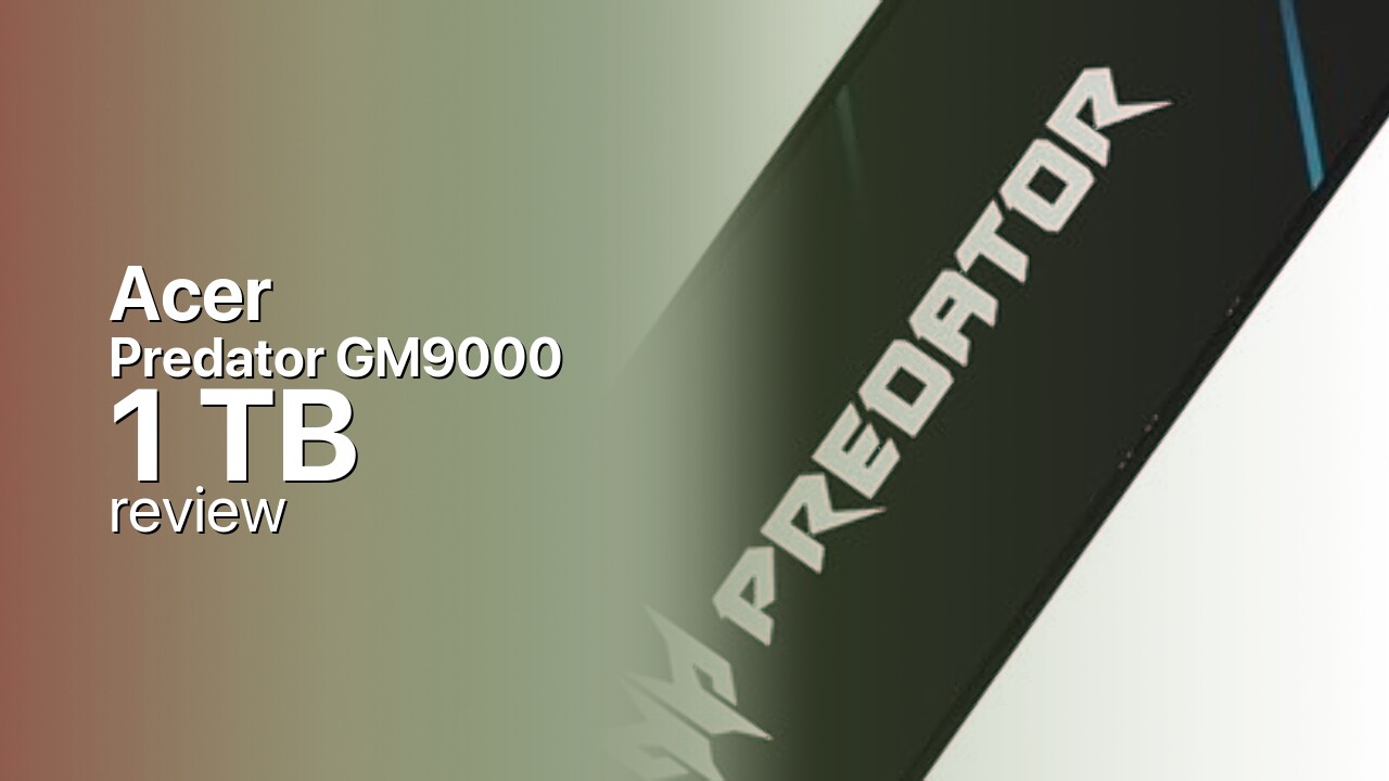 Acer Predator GM9000 1TB SSD review Acer Predator GM9000 1TB SSD review