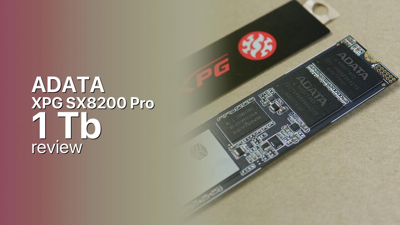 ADATA XPG SX8200 Pro 1Tb NVMe SSD tech review
