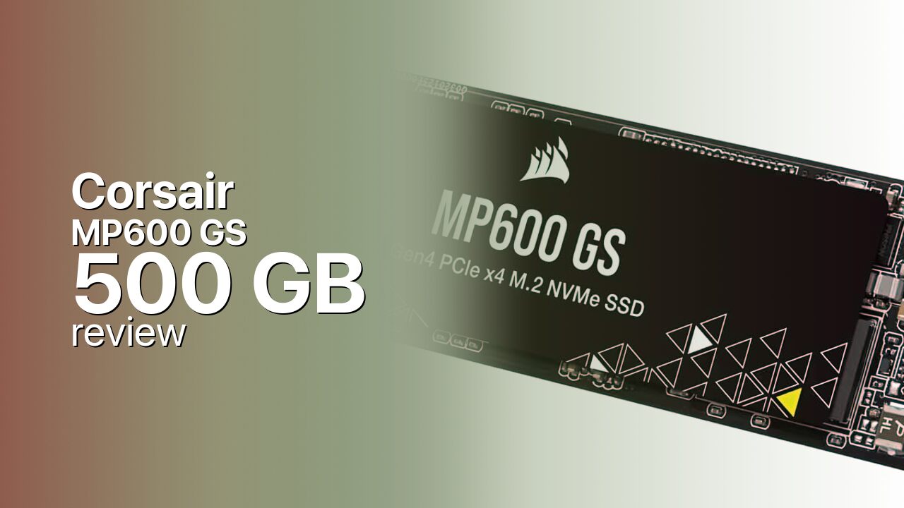 Corsair MP600 GS 500GB NVMe technical specs Corsair MP600 GS 500GB NVMe technical specs