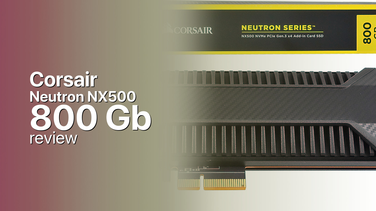 Corsair Neutron NX500 800Gb SSD tech specifications