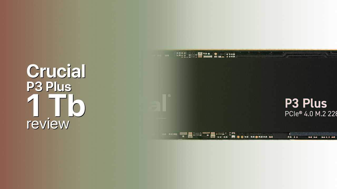 Crucial P3 Plus 1TB PCIe Gen4 NVME SSD Review