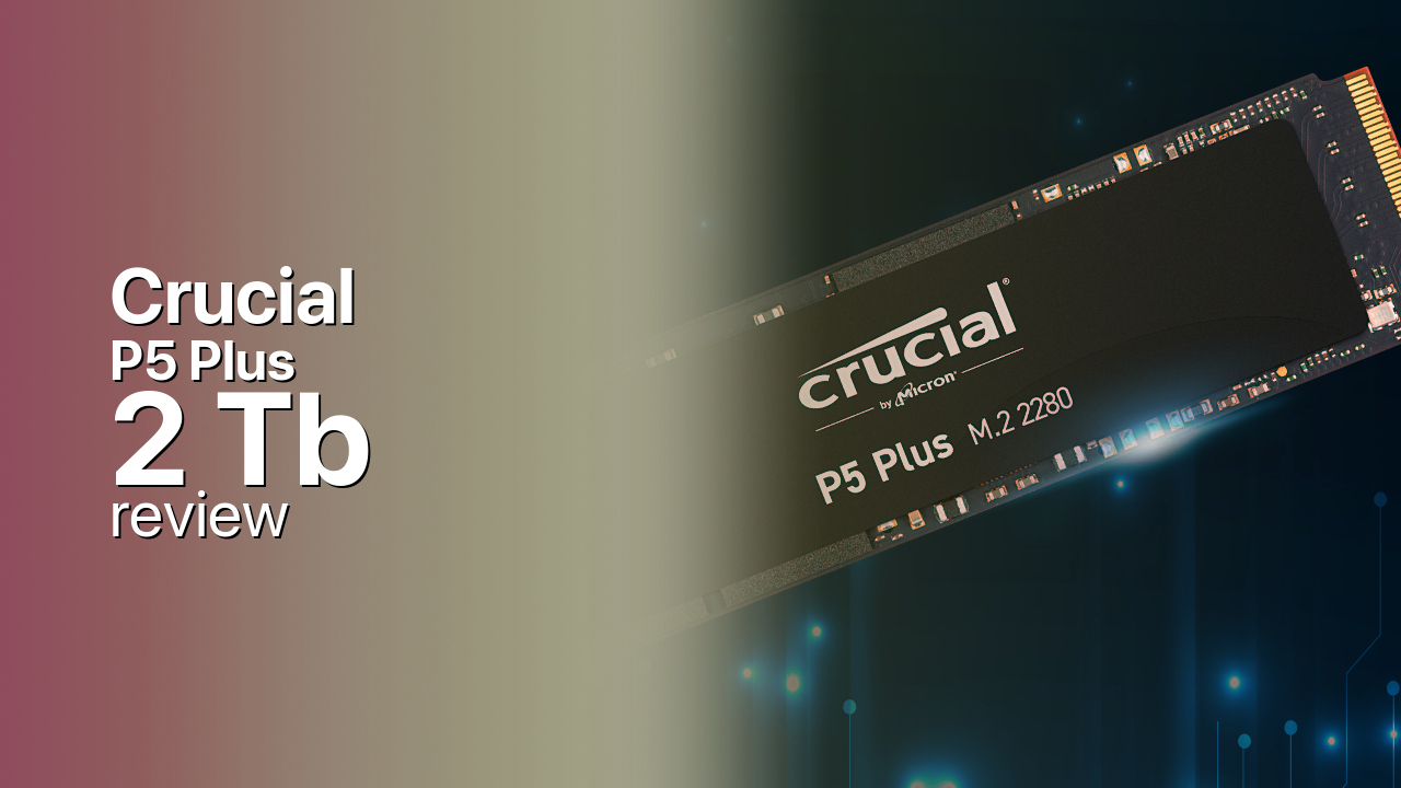 Crucial P5 Plus 2Tb SSD technical specs