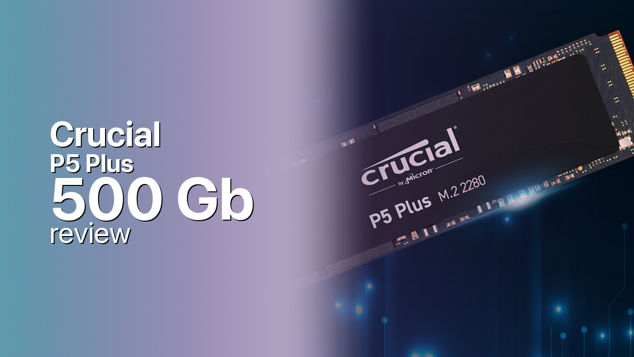 Crucial P5 Plus 500Gb NVMe SSD technical specifications