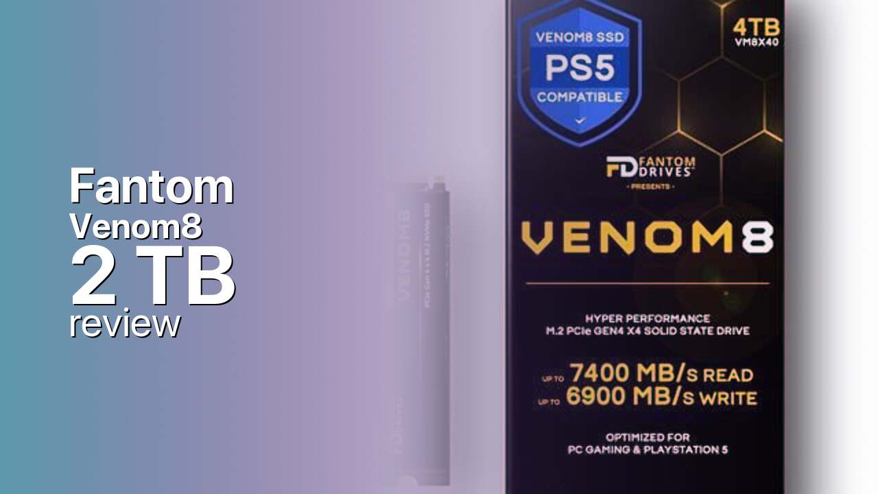 Fantom Venom8 2TB: flagship Gen4 performance, budget price Fantom Venom8 2TB: flagship Gen4 performance, budget price