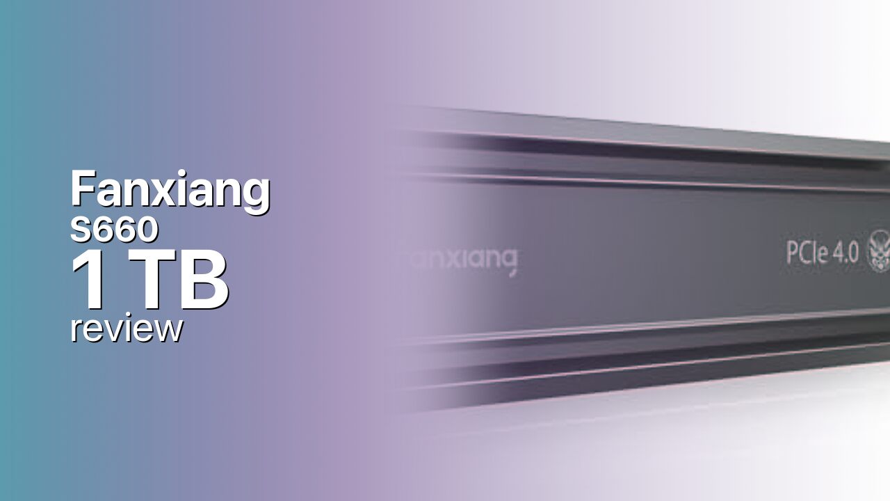 Fanxiang S660 1TB SSD tech review Fanxiang S660 1TB SSD tech review
