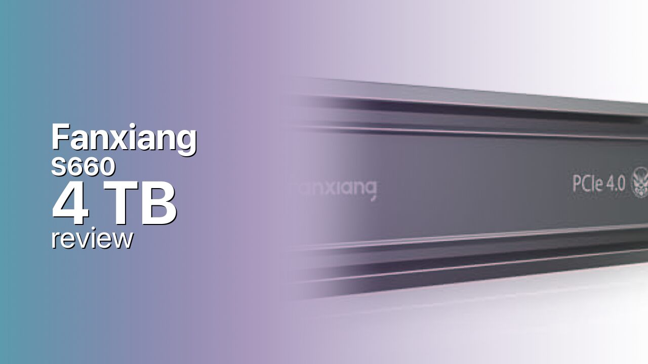 Fanxiang S660 4TB NVMe SSD specs