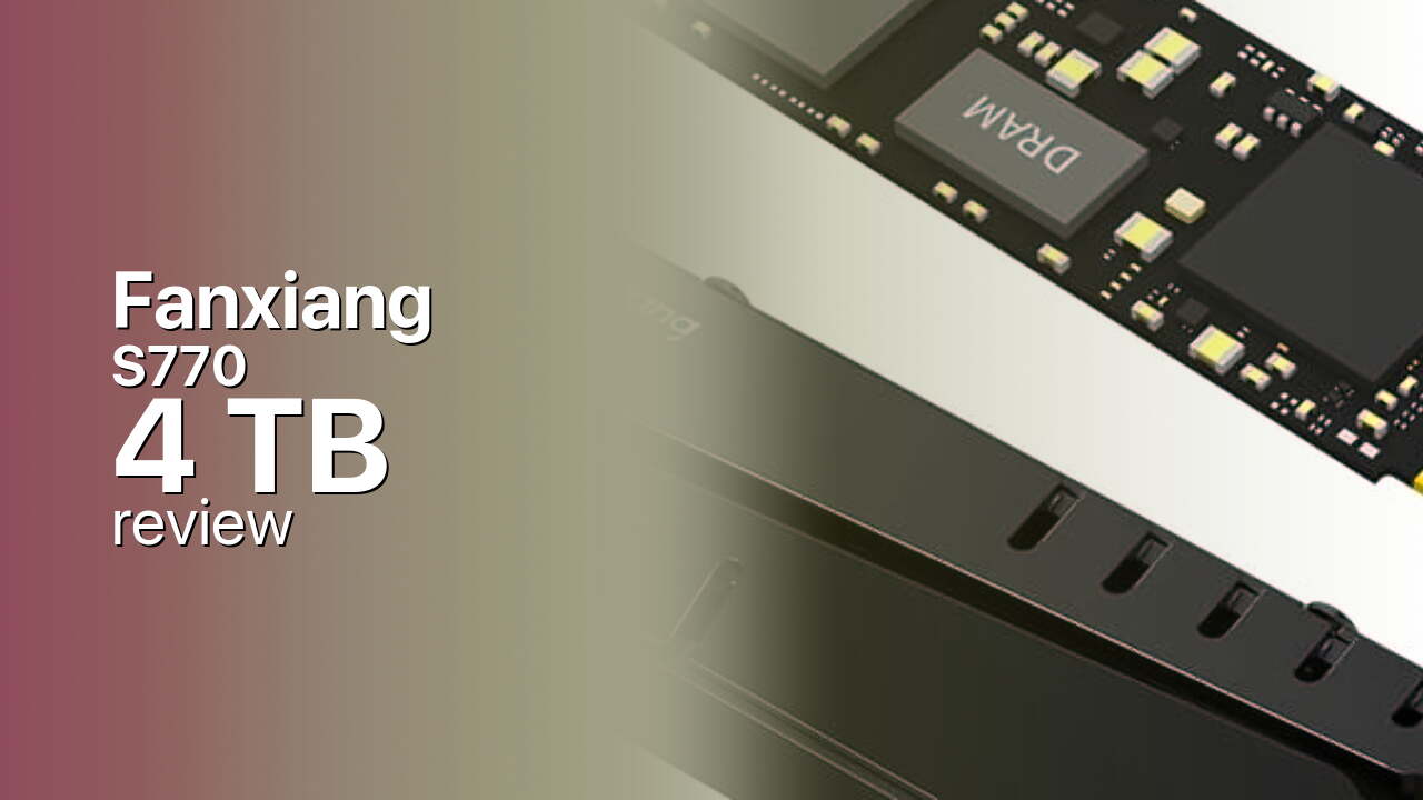 Fanxiang S770 4TB NVMe SSD detailed specs