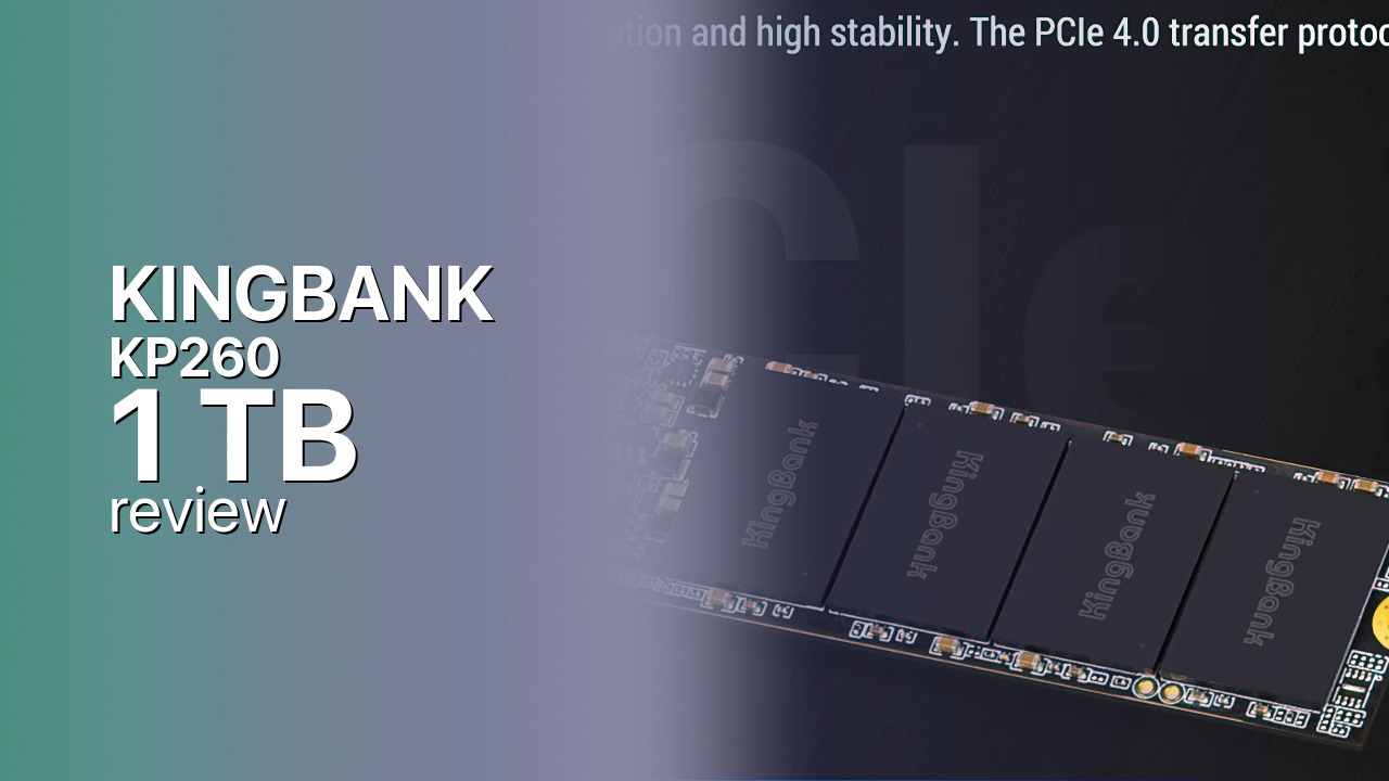 KINGBANK KP260 1TB: an ultra-budget PCIe 4.0 NVMe SSD KINGBANK KP260 1TB: an ultra-budget PCIe 4.0 NVMe SSD