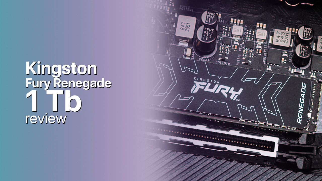 Kingston Fury Renegade 1Tb NVMe SSD review