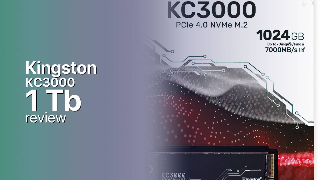 Kingston KC3000 1Tb NVMe SSD tech review