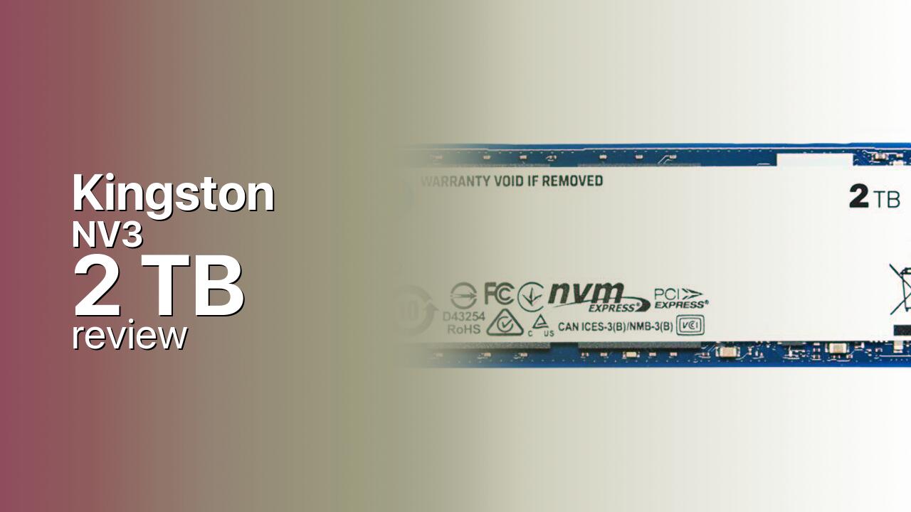 Kingston NV3 2TB: the capacity reviewers actually tested