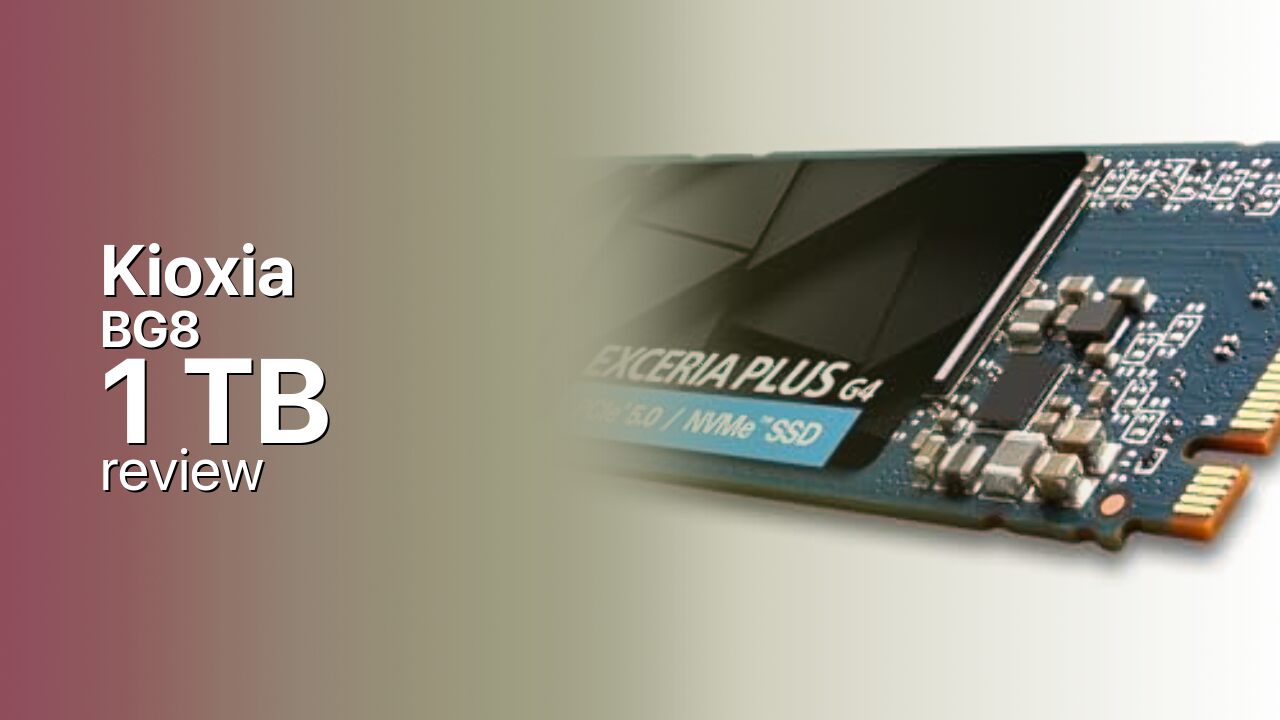 Kioxia BG8 1 TB PCIe 5.0 NVMe SSD Review Kioxia BG8 1 TB PCIe 5.0 NVMe SSD Review