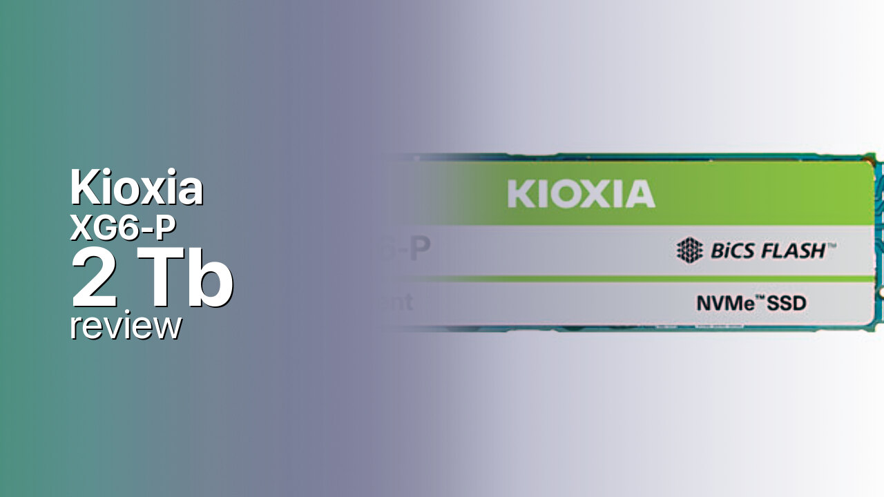 Kioxia XG6-P 2Tb NVMe tech specs