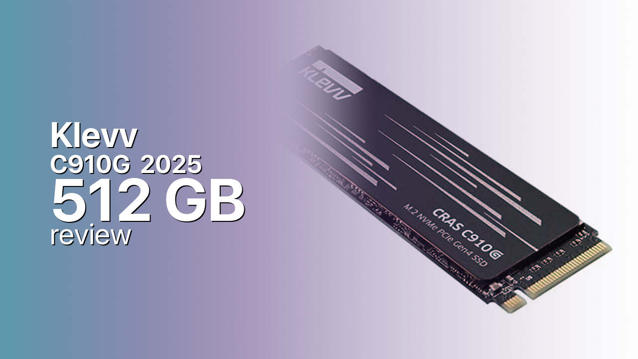 Klevv C910G 2025 512GB SSD tech review Klevv C910G 2025 512GB SSD tech review