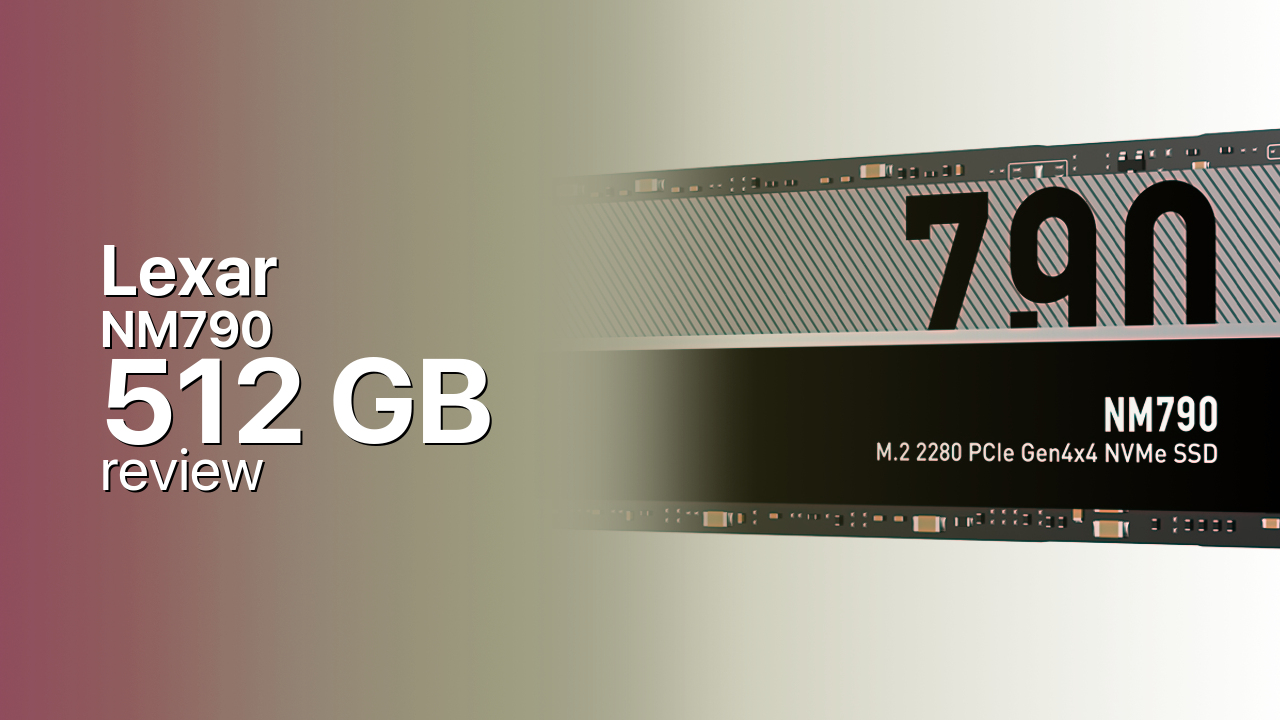 Lexar NM790 512GB: A DRAM-less Drive That Punches Up Lexar NM790 512GB: A DRAM-less Drive That Punches Up