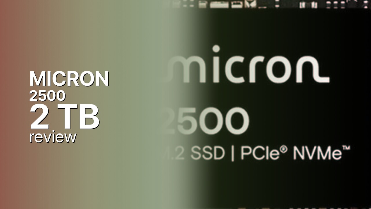 MICRON 2500 2TB NVMe technical review MICRON 2500 2TB NVMe technical review