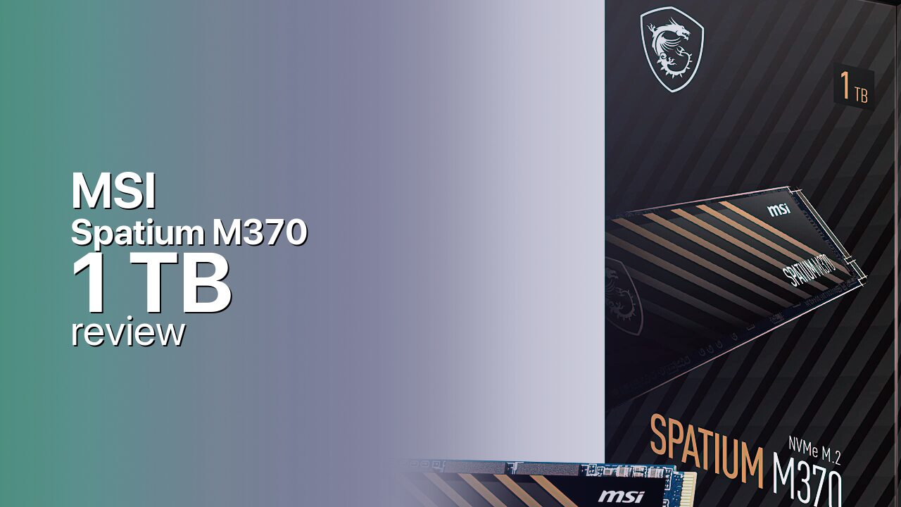 MSI Spatium M370 1TB Review: A Mid-2021 Gen3 Value Play