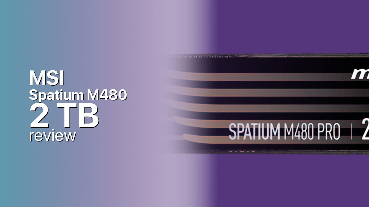 MSI Spatium M480 2TB Review — The Reviewers' Pick