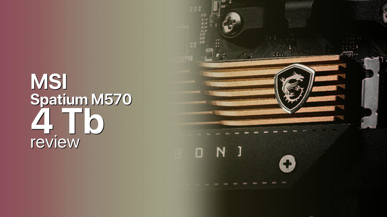 MSI Spatium M570 4Tb SSD technical specifications