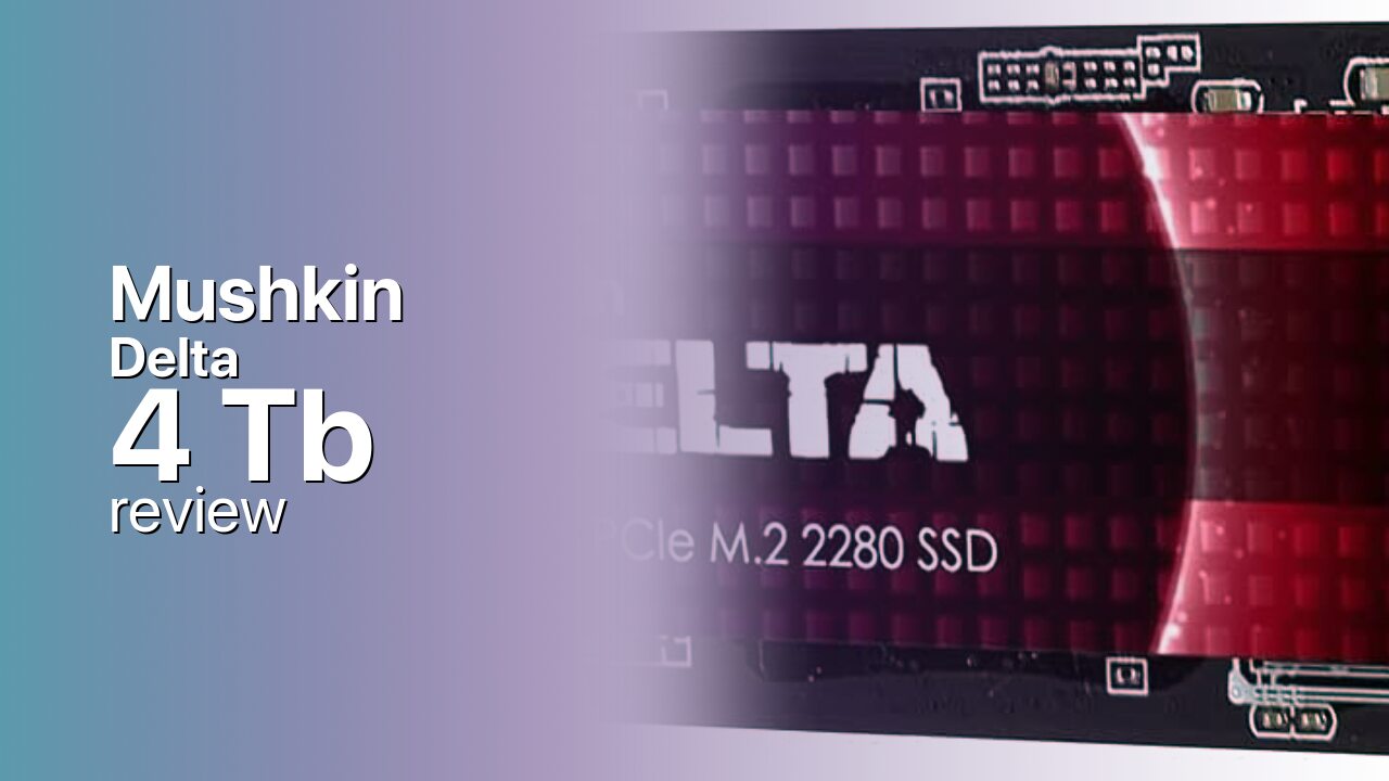 Mushkin Delta 4Tb SSD technical review