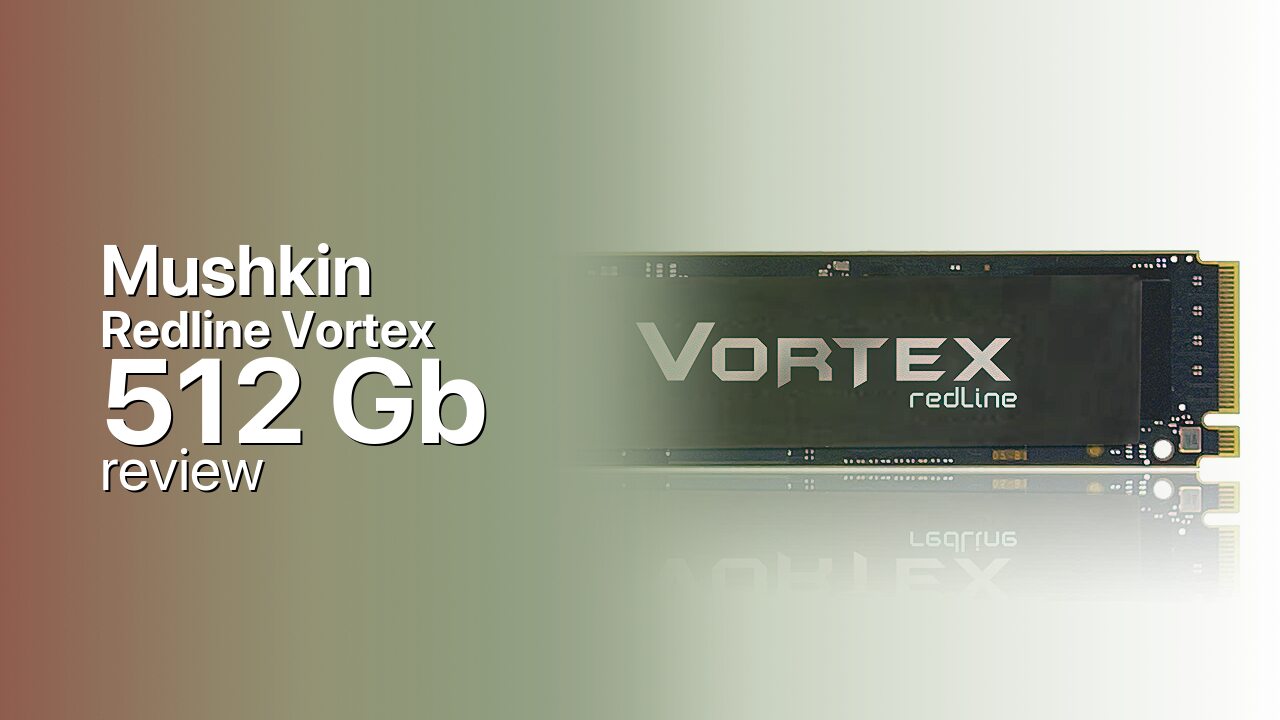 Mushkin Redline Vortex 512Gb NVMe tech specifications