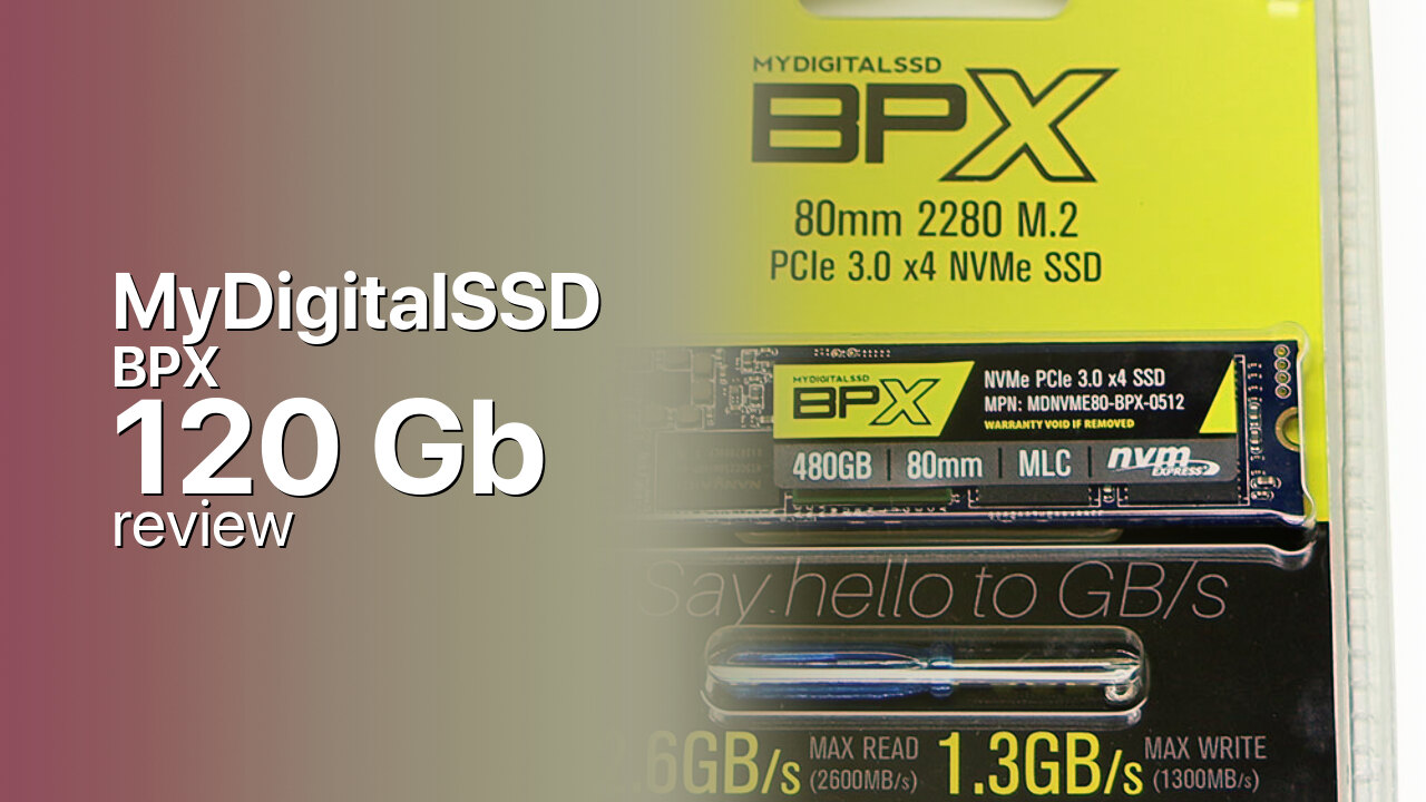 MyDigitalSSD BPX 120Gb NVMe detailed specifications