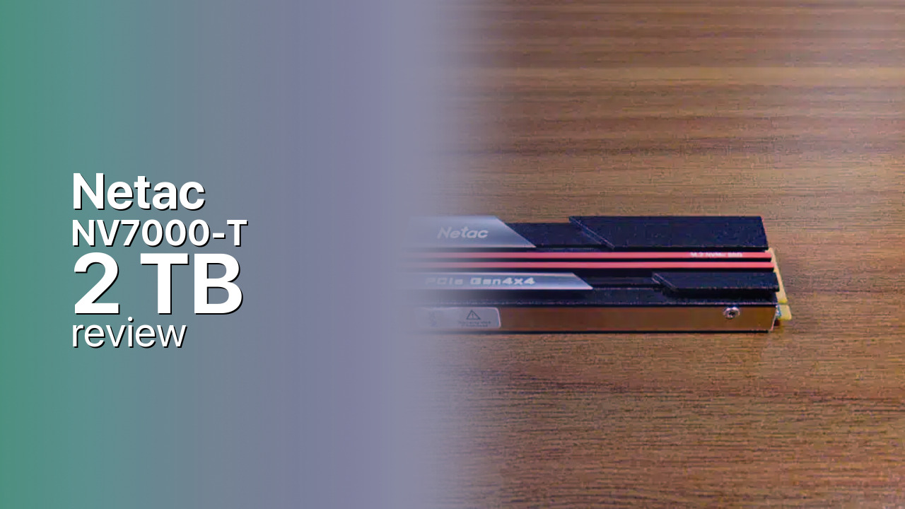 Netac NV7000-t 2TB Review — The Line's True Sweet Spot
