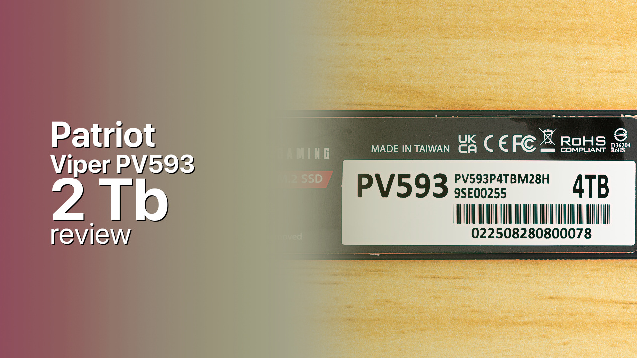 Patriot Viper PV593 2TB PCIe 5.0 SSD Review Patriot Viper PV593 2TB PCIe 5.0 SSD Review
