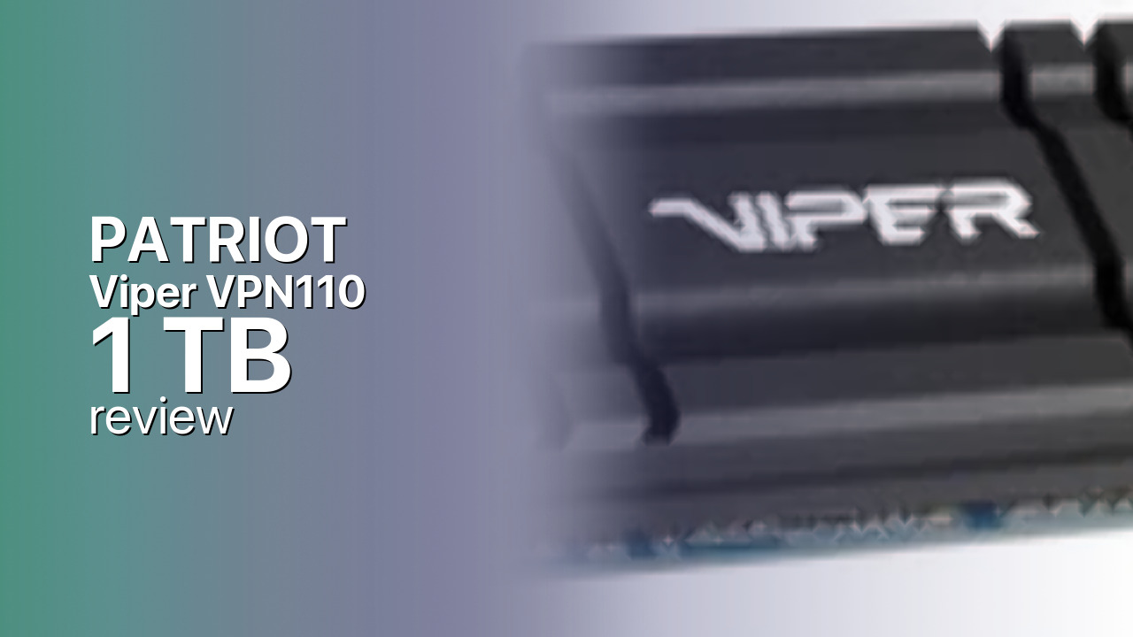 Patriot Viper VPN110 1TB Review — A Gen3 Veteran Under a Heatshield