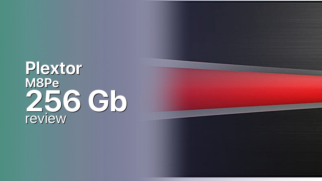 Plextor M8Pe 256Gb SSD technical review