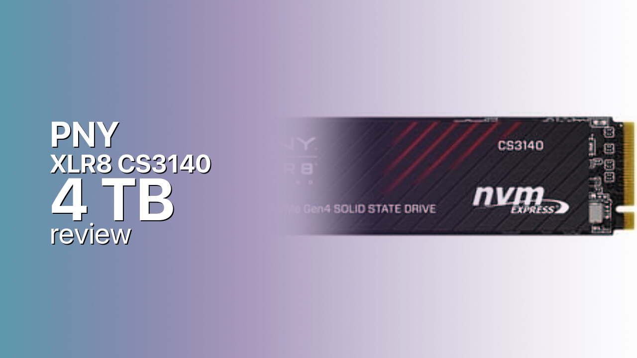 PNY XLR8 CS3140 4TB Review — Flagship Gen4 In Bulk PNY XLR8 CS3140 4TB Review — Flagship Gen4 In Bulk