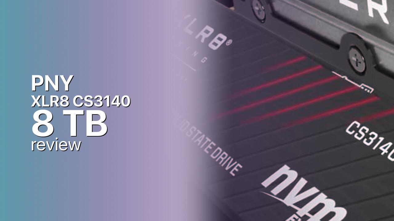 PNY XLR8 CS3140 8TB Review — Eight Terabytes Of Gen4 PNY XLR8 CS3140 8TB Review — Eight Terabytes Of Gen4