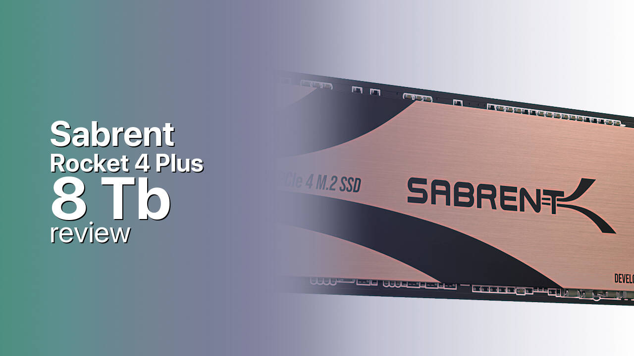 Sabrent Rocket 4 Plus 8Tb NVMe SSD review