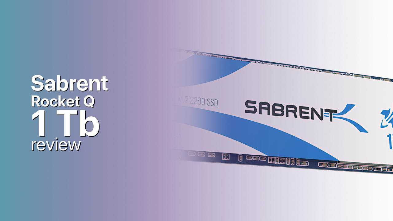 Sabrent Rocket Q 1Tb NVMe SSD tech review