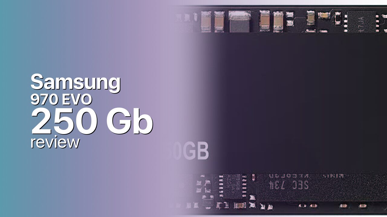 Samsung 970 EVO 250Gb NVMe specifications