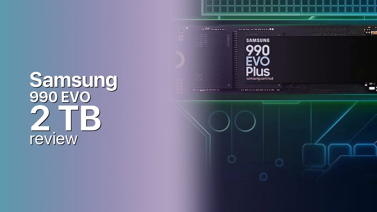 Samsung 990 EVO 2 TB: Efficient Gen5, Gen4-Class Speeds