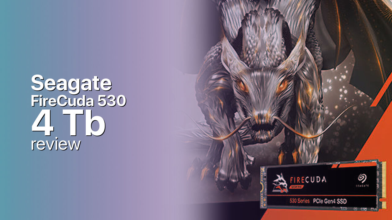 Seagate FireCuda 530 4Tb NVMe SSD tech review