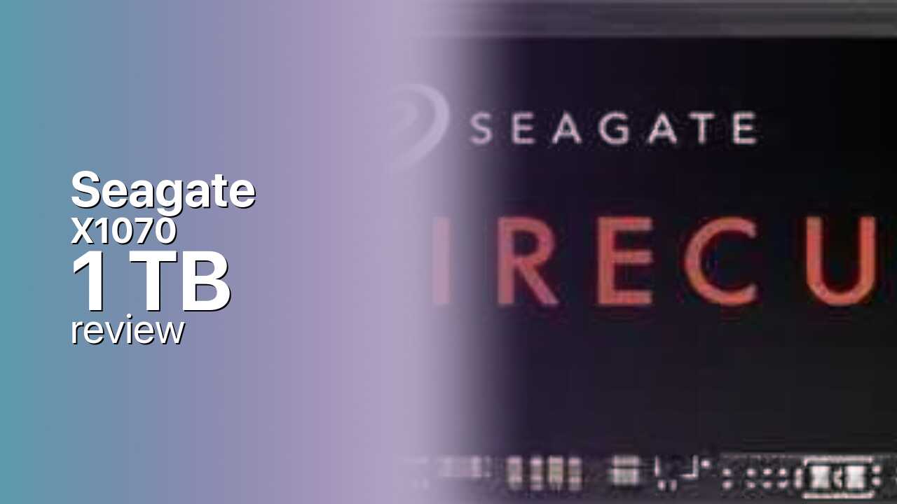 Seagate FireCuda X1070 1TB Review — Entry-Level Gen4, Flagship Support Seagate FireCuda X1070 1TB Review — Entry-Level Gen4, Flagship Support