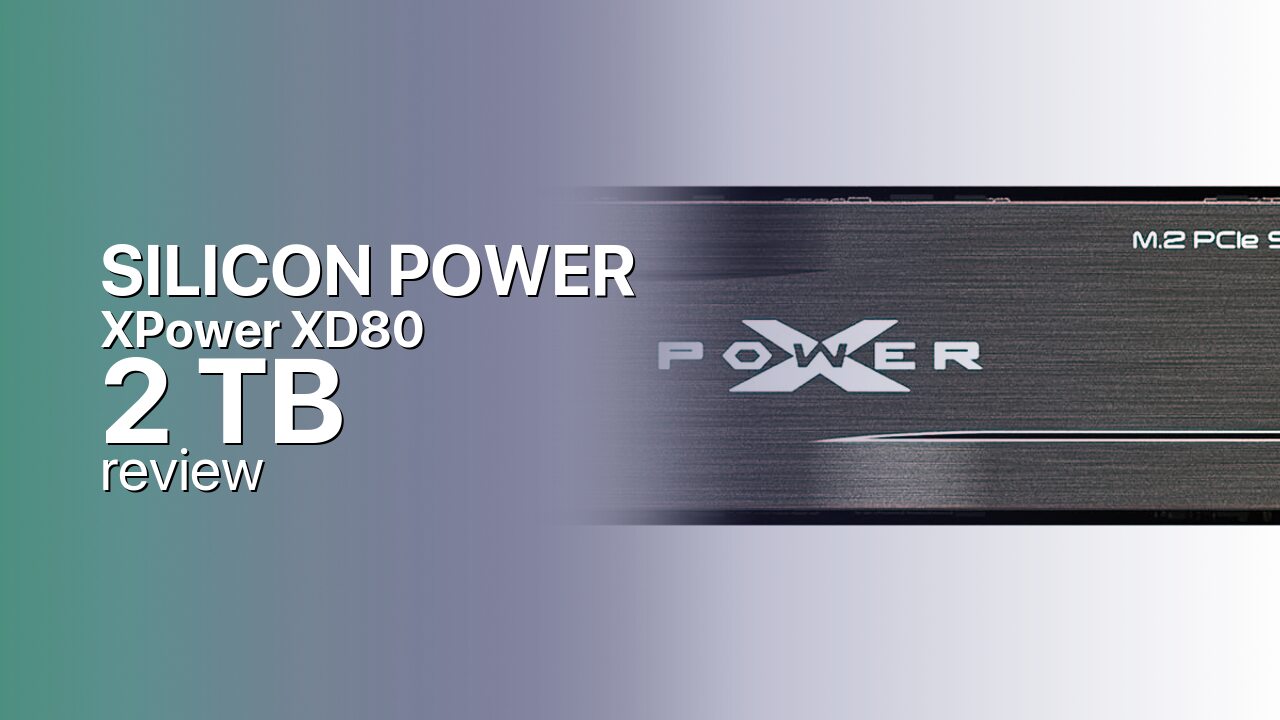 Silicon Power XPower XD80 2TB Review — The Family Flagship, Tested Silicon Power XPower XD80 2TB Review — The Family Flagship, Tested
