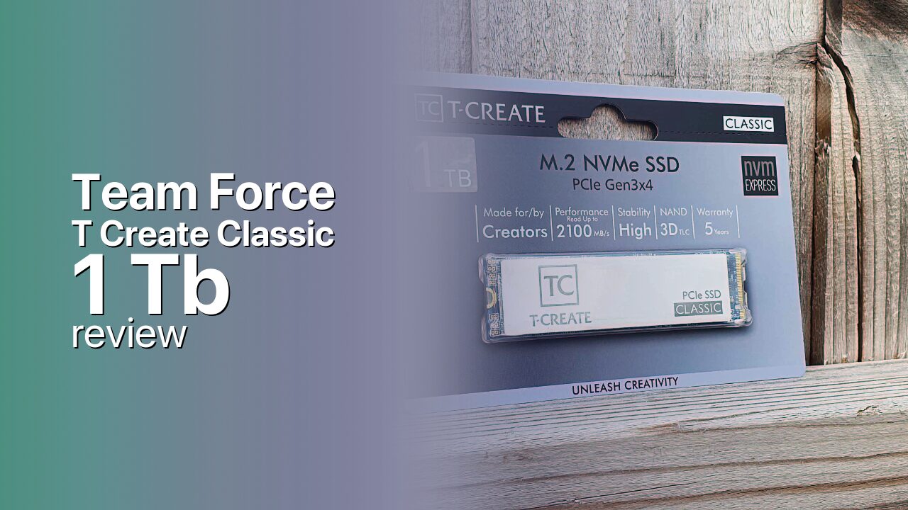Team Force T Create Classic 1Tb NVMe review