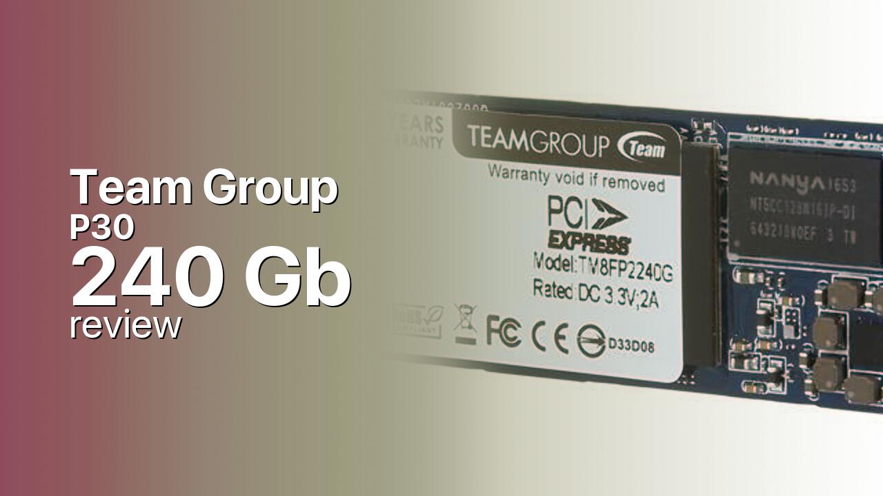 Team Group P30 240Gb NVMe SSD tech specs