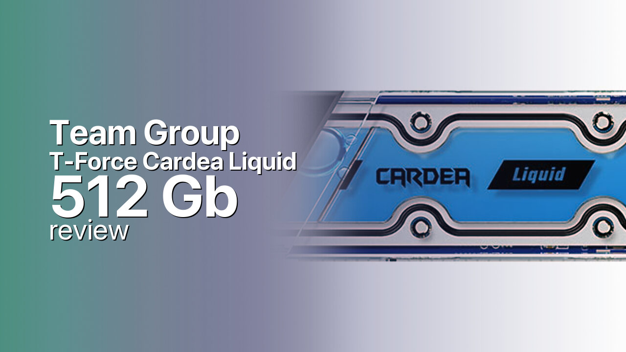 Team Group T-Force Cardea Liquid 512Gb NVMe SSD tech specs