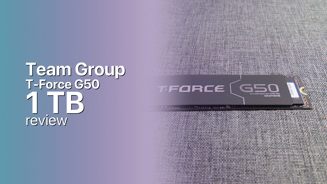 TeamGroup T-Force G50 1TB Review — The Lineup's Sweet Spot TeamGroup T-Force G50 1TB Review — The Lineup's Sweet Spot