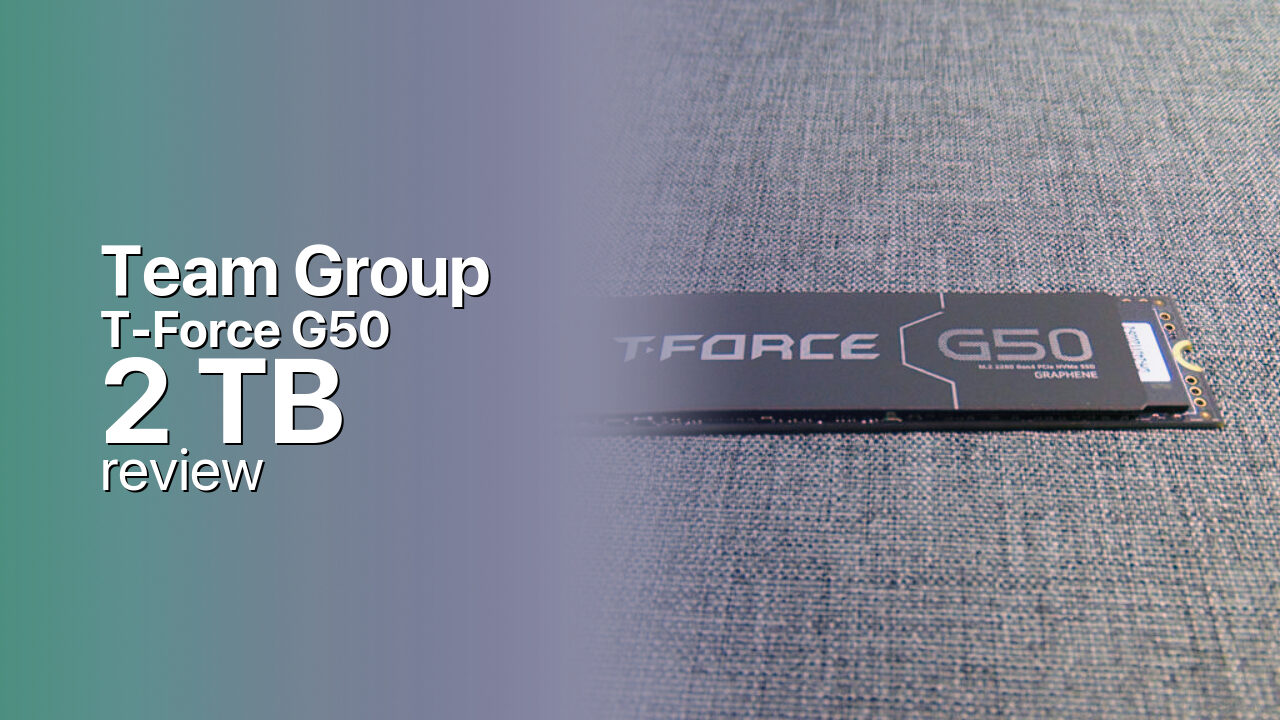 TeamGroup T-Force G50 2TB Review — Endurance-Rich Game Library