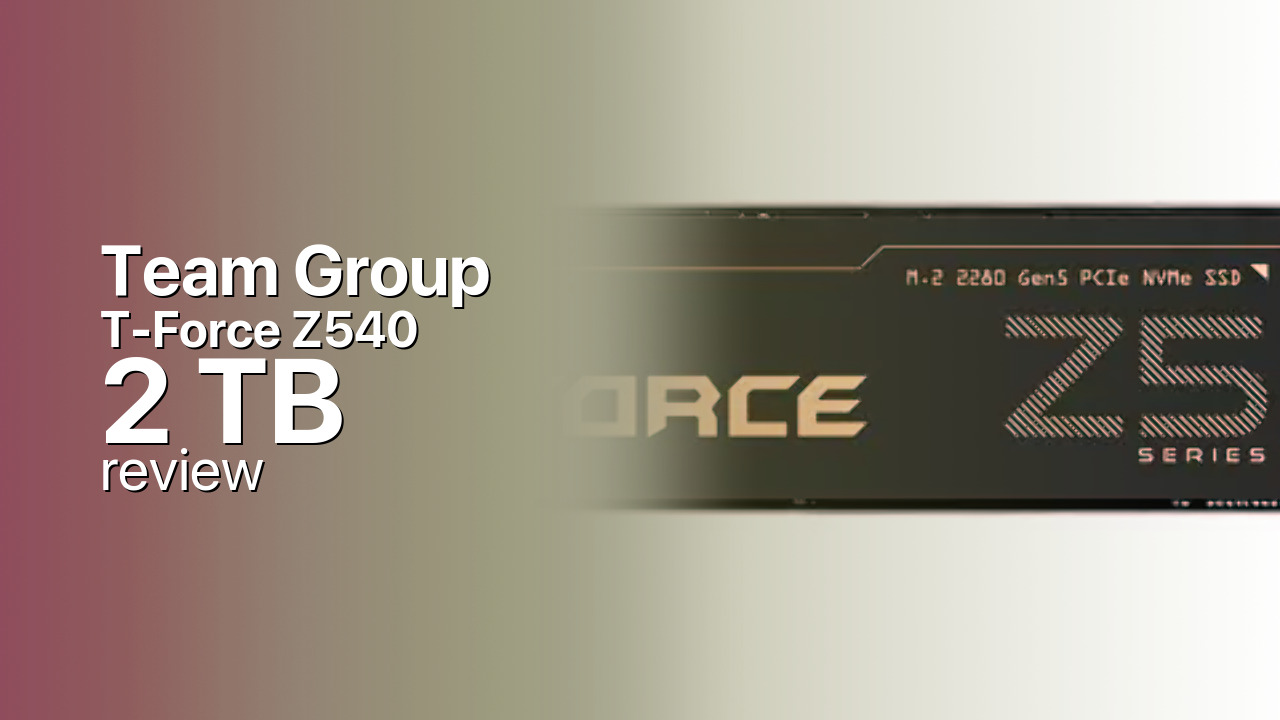 How fast is the Team Group T-Force Z540 2 TB really? How fast is the Team Group T-Force Z540 2 TB really?