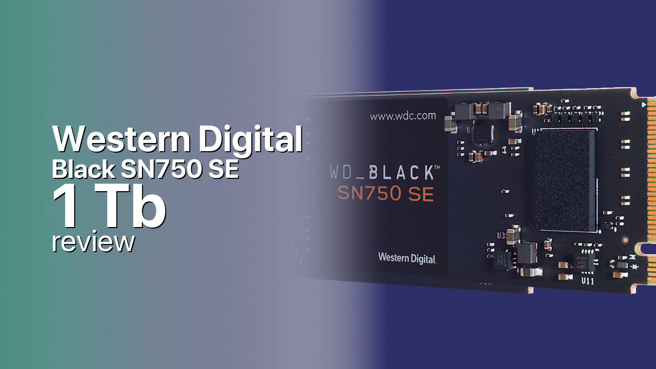 Western Digital Black SN750 SE 1Tb NVMe SSD technical review