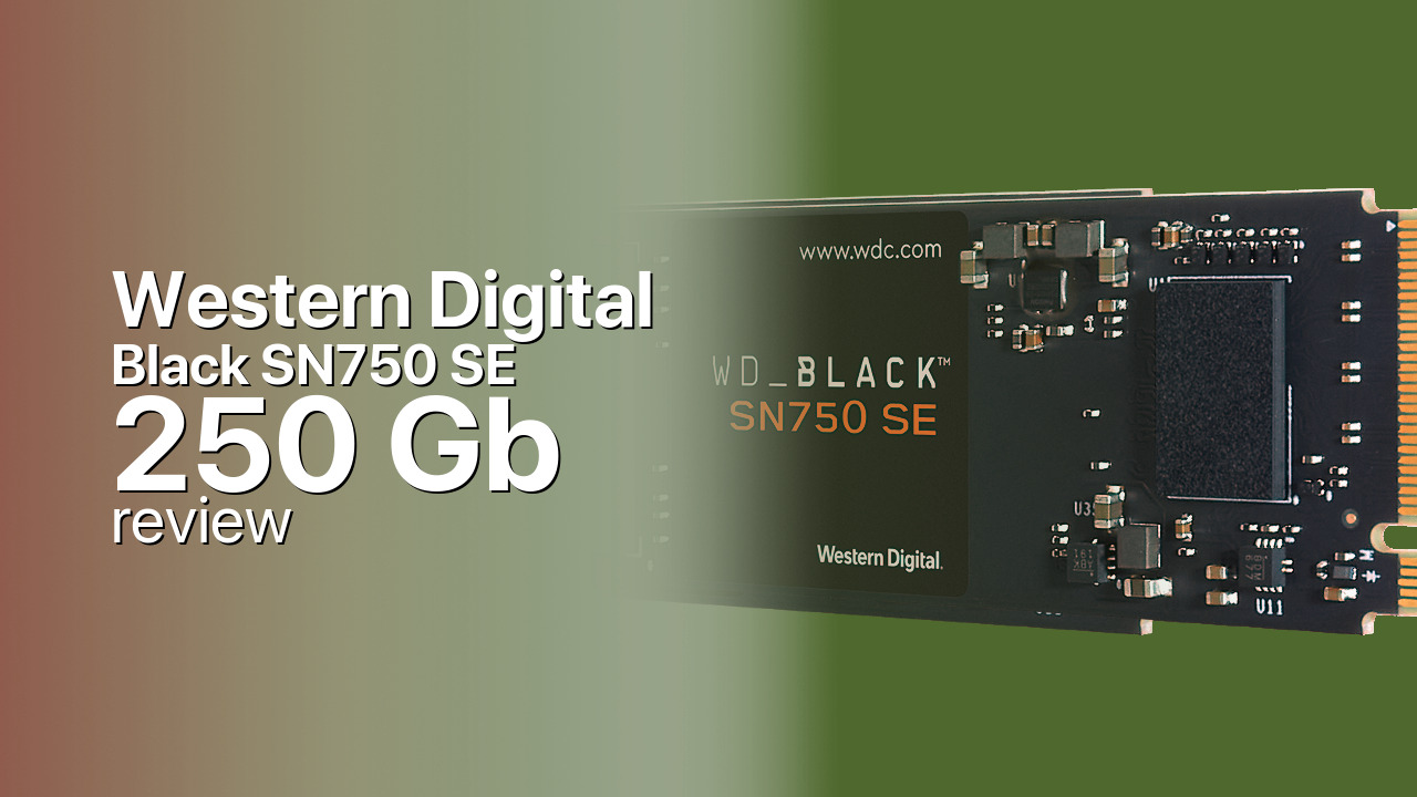 Western Digital Black SN750 SE 250Gb SSD tech review