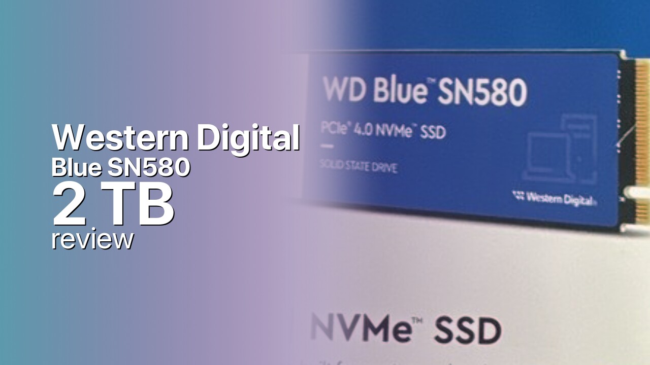 Western Digital Blue SN580 2TB Review — Cheap Capacity for Game Libraries